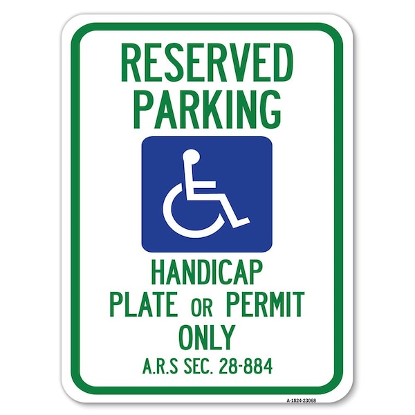 Reserved Parking Handicap Plate or Permit Only A.R.S Sec. 28-884 Parking, A-1824-23068